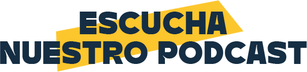 Escucha nuestro podcast